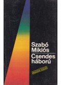 Szabó Miklós - Csendes háború