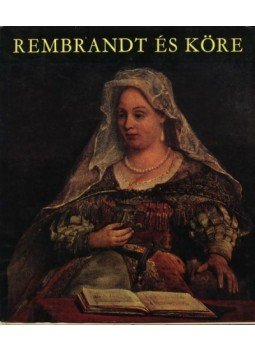 Czobor Ágnes - Rembrandt és köre Czobor Ágnes - Rembrandt és köre, Budapest 1968 antikvár könyv