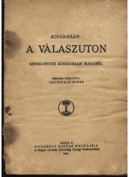 Áchád-Háám - A válaszúton Áchád-Háám - A válaszúton, Budapest 1931 antikvár könyv