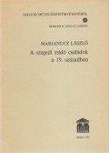 Marjanucz László - A szegedi zsidó családok a 19. században