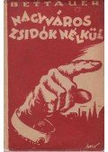 Bettauer Hugó - Nagyváros zsidók nélkül