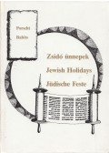 Babits Antal,Porscht Frigyes - Zsidó ünnepek / Jewish Holidays / Jüdische Feste