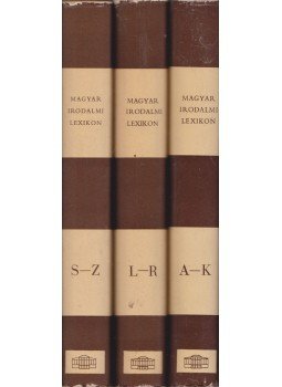 Benedek Marcell - Magyar Irodalmi Lexikon I-III. Benedek Marcell - Magyar Irodalmi Lexikon I-III., Budapest 1963 antikvár könyv