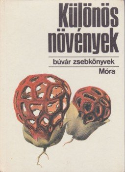 Fehér László - Különös növények Fehér László - Különös növények, Budapest 1980 antikvár könyv