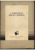 Domahidy Miklós,Békefi Gusztáv - A borkezelés néhány kérdése