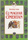 Bertényi Iván - Új magyar címertan