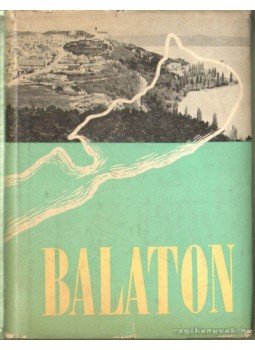 Lipták Gábor, Dr. Zákonyi Ferenc - Balaton Lipták Gábor, Dr. Zákonyi Ferenc - Balaton, Budapest 1958 antikvár könyv