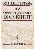 Schlett István - Az opportunizmus dicsérete