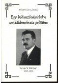 Földvári László - Egy hódmezővásárhelyi szociáldemokrata politikus (dedikált)