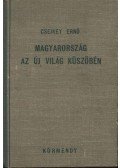 Csejkey Ernő - Magyarország az új világ küszöbén