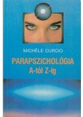 Curcio, Michéle - Parapszichológia A-tól Z-ig