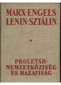 Lenin, Vlagyimir Iljics,Sztálin,Friedrich Engels,Karl Marx - Proletárnemzetköziség és hazafiság