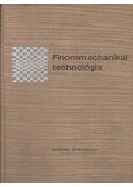 Ferenczy Jenő - Finommechanikai technológia