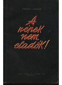 Erdélyi László - A népek nem eladók Erdélyi László - A népek nem eladók, Bukarest 1955 antikvár könyv