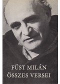 Füst Milán - Füst Milán összes versei