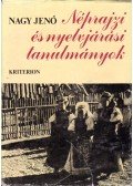 Nagy Jenő - Néprajzi és nyelvjárási tanulmányok
