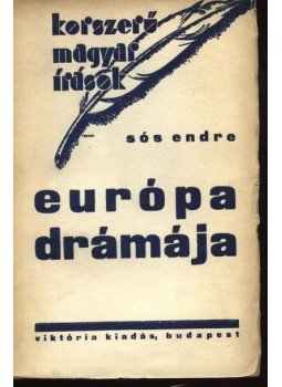 Sós Endre - Európa drámája Sós Endre - Európa drámája, Budapest 1936 antikvár könyv