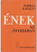 Forrai Katalin - Ének az óvodában