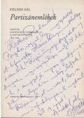 Földes Pál - Partizánemlékek (dedikált)