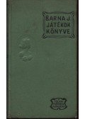 Barna Jakab - A játékok könyve