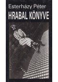 Esterházy Péter - Hrabal könyve
