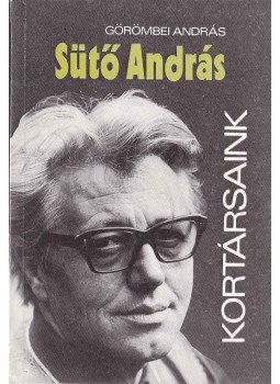 Görömbei András - Sütő András Görömbei András - Sütő András, Budapest 1986 antikvár könyv