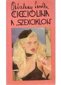 Zalatnay Sarolta - Cicciolina a "szexciklon"