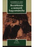 Komoróczy Géza - Bezárkózás a nemzeti hagyományba