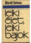 Hárdi István - Lelki élet, lelki bajok
