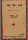 Ibrányi Alice - Házi betegápolás