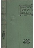 Lombroso, Cezare - Lángész és őrültség (reprint)