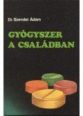 Dr. Szendei Ádám - Gyógyszer a családban