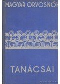 Madarász Erzsébet,dr.,Gőczyné Havár Margit,dr.,Hollné Bernovits Mária,dr. - Magyar orvosnők tanácsai nők számára