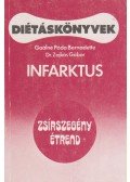 Gaálné Póda Bernadett,Dr. Zajkás Gábor - Infarktus - zsírszegény étrend