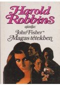 Fisher,John - Magas tétekben