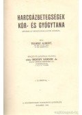 Telbisz Albert - Harcgázbetegségek kór- és gyógytana