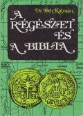 Tóth Kálmán - A régészet és a Biblia