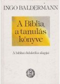 Baldermann Ingo - A Biblia, a tanulás könyve