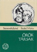 Szentmihályiné Szabó Mária - Örök társak