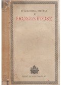 Marczell Mihály Dr. - Érosz és Étosz
