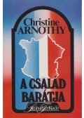 Arnothy,Christine - A család barátja