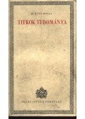 Schütz Antal - Titkok tudománya
