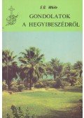 Ellen G. White - Gondolatok a Hegyibeszédről
