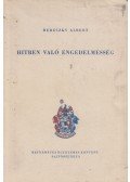 Bereczky Albert - Hitben való engedelmesség