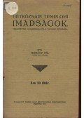 Harsányi Pál - Hétköznapi templomi imádságok tekintettel a háborura és a tavaszi évszakra