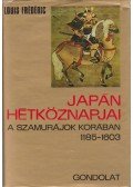Frédéric, Louis - Japán hétköznapjai a szamurájok korában 1185-1603