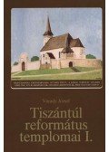 Várady József - Tiszántúl református templomai I-II. kötet