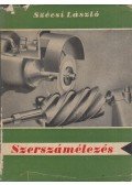 Szécsi László - Szerszámélezés
