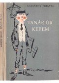 Karinthy Frigyes - Tanár úr kérem 