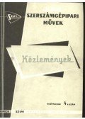 Zátonyi Ferenc - Szerszámgépipari Művek közleményei VII. évfolyam 4. szám